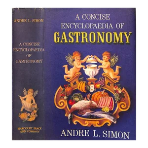 "A Concise Encyclopaedia of Gastronomy" 1952 Simon, Andre L.