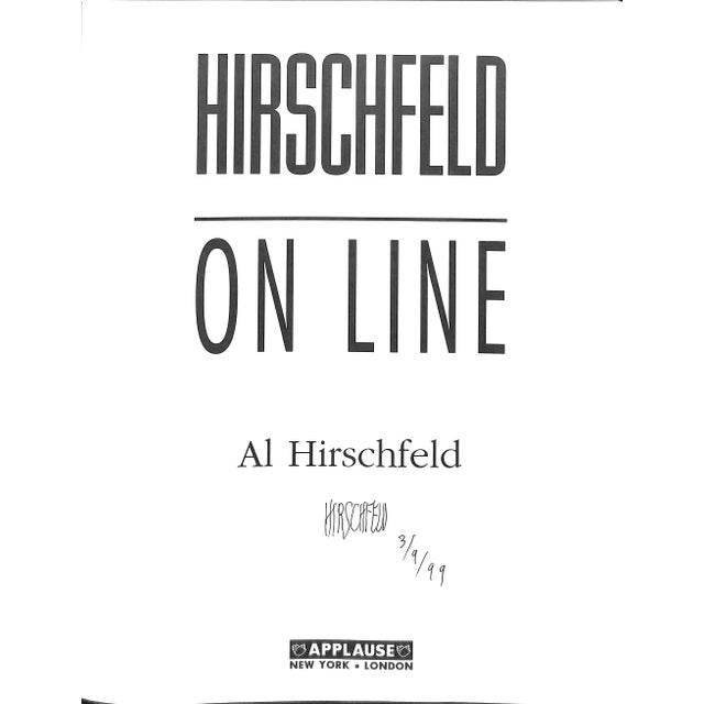 HIRSCHFELD, Al SIGNED on title page and dated 3/9/99 [343] pp. Applause Books 1999 12 1/8" x 9 1/2" Albert Hirschfeld...