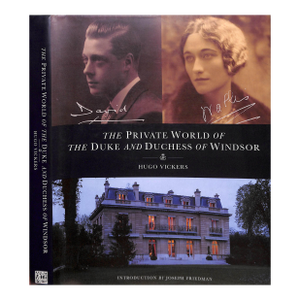 "The Private World of the Duke and Duchess of Windsor" 1996 Vickers, Hugo