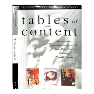 "Tables of Content Recollections and Recipes From the New York Public Library's Benefit Dinners" 1993 Graves, Eleanor and Ralph