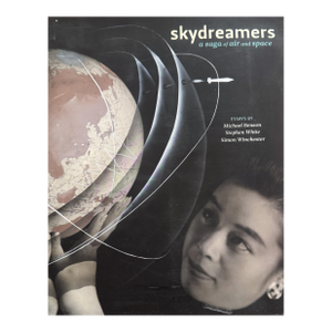 Skydreamers : A Saga of Air and Space by Stephen White Signed by Author