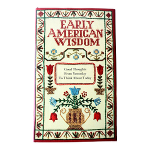 1974 Vintage Early American Wisdom Illustrated Book