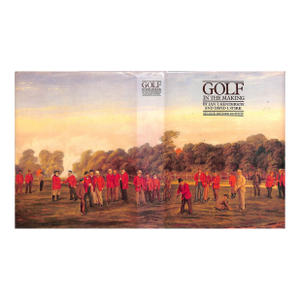 "Golf in the Making" 1979 Henderson, Ian T. & Stirk, David I.