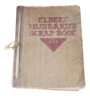 Elbert Hubbard's Scrap Book 1923 by Arts and Crafts Roycrofters
