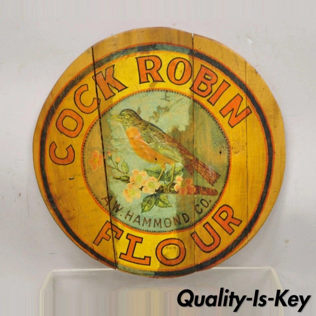 Vintage Cock Robin Flour AW Hammond Co Round Wood Advertisement Plaque. Circa Early 20th Century. Measurements: 17" H x...
