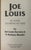 Joe Louis 50 Years an American Hero Autographed First Edition, Hard Cover For Sale In Palm Springs - Image 6 of 12
