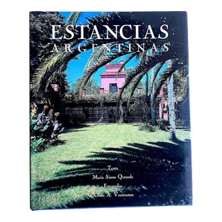 1992 1st Edition, "Estancias Argentinas", by Maria Saenz Quesada; Xavier Verstraeten (Spanish Edition) For Sale