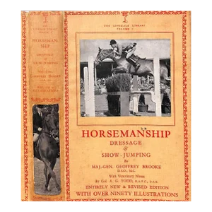 "Horsemanship Dressage & Show Jumping" 1959 Brooke, Maj. Gen. Geoffrey