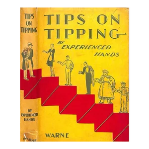 "Tips on Tipping" 1933 Experienced Hands