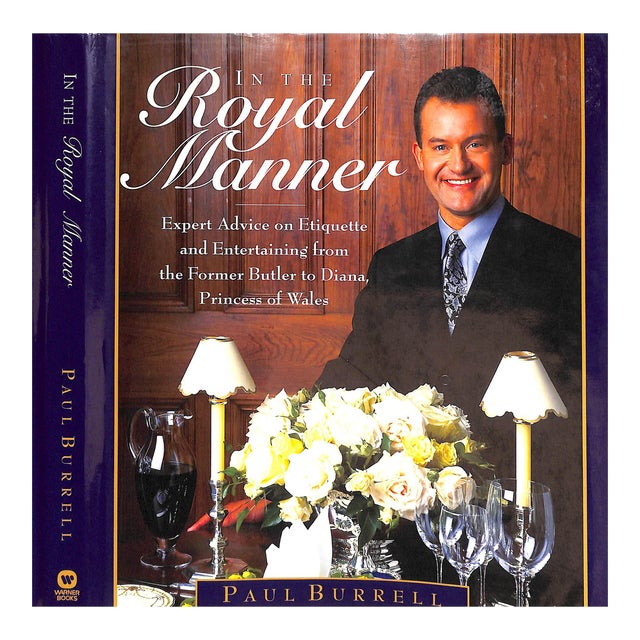 "In the Royal Manner: Expert Advice on Etiquette and Entertaining From the Former Butler to Diana, Princess of Wales" 1999 Burrell, Paul For Sale