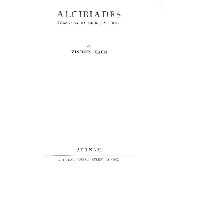 BRUN, Vincenz [70] pp. Putnam & Company Ltd 1936 8 3/4" x 6" 'We have before us no longer a mere spoilt, irresponsible...