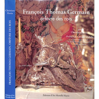 "Francois Thomas Germain Orfevre Des Rois" 1993 Perrin, Christiane For Sale