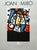 This original exhibition poster was produced for Joan Miró's 1986 exhibition at Sala San Prudencio in Vitoria-Gasteiz,...