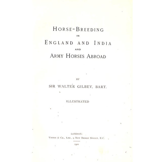 GILBEY, Sir Walter Bart. [56] pp. Vinton & Co., Ltd. 1901 8 3/4" x 5 3/4"