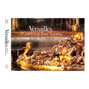 "Versailles: A Garden in Four Seasons" 1981 Dubois, Jacques [Photographs By]