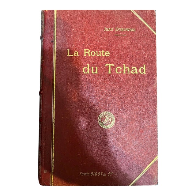1893 La Route du Tchad Jean Dybowski First Edition Gilt Edges French Antique For Sale