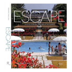 "Escape: The Heyday of Caribbean Glamour" 2014 Mallea, Hermes