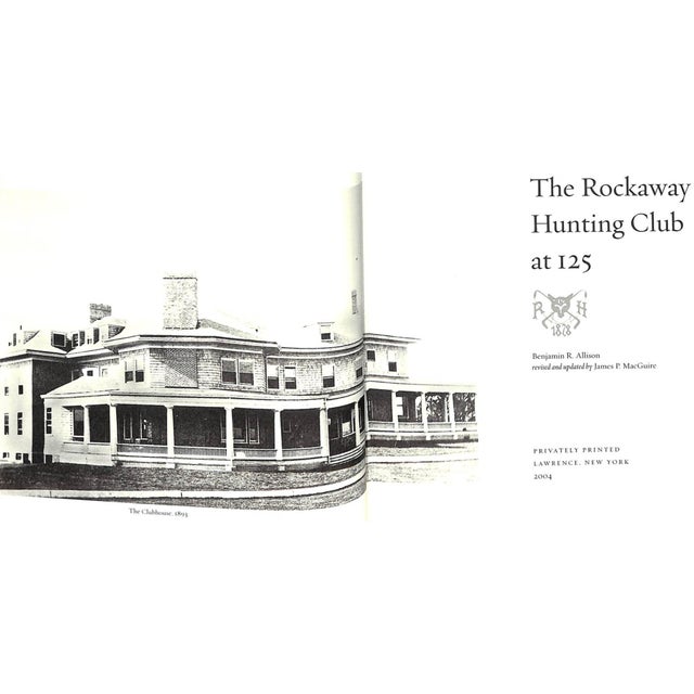 ALLISON, Benjamin R. [246] pp. Privately Printed 2007 10 1/4" x 7 1/4" The Rockaway Hunting Club is a country club and...