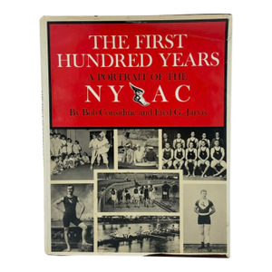 The First Hundred Years a Portrait of the New York Athletic Club 1969 Book