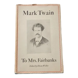 To Mrs. Fairbanks 1949 1st Edition Book of Letters by Mark Twain