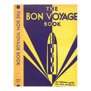 "The Bon Voyage Book: An Intimate Guide for the Modern Ocean Traveler" 1931 "Old Salt"