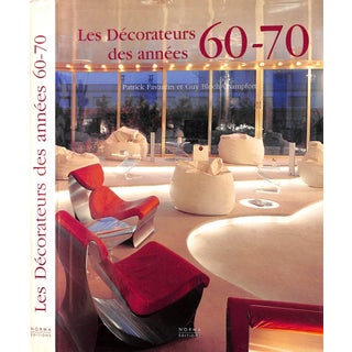 "Les Decorateurs Des Annees: 60-70" 2007 Favardin, Patrick For Sale