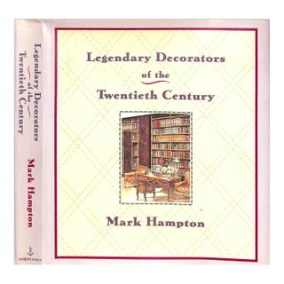 "Legendary Decorators of the Twentieth Century" 1992 Hampton, Mark For Sale