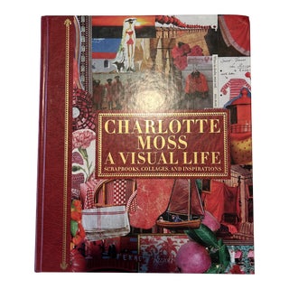 2012 Charlotte Moss a Visual Life Book by Rizzoli For Sale