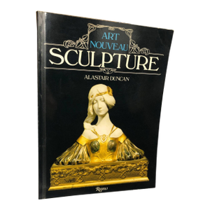 Art Nouveau Sculpture Refrence Book by Alastair Duncan 1st Edition 1978