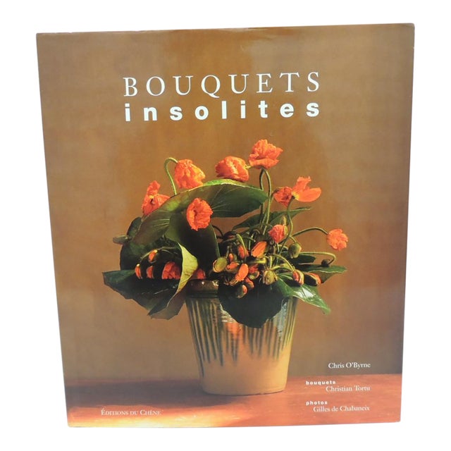 Bouquets Insolites Hardcover Book in French by Chris O'Byrne For Sale