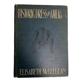 1904 Historic Dress in America Book For Sale