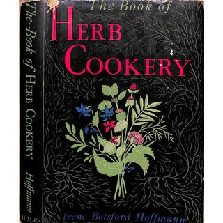 "The Book of Herb Cookery" 1940 Hoffmann, Irene Botsford For Sale