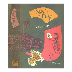 "New Day a Novel of Jamaica" Book 1949 Reid, V.S.