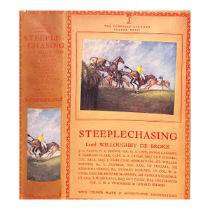 "The Lonsdale Library: Steeplechasing" 1954 Lord Willoughby De Broke