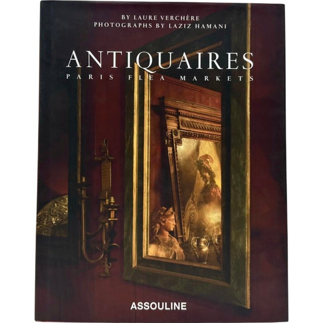Antiquaires Paris Flea Markets Laure Verchere Assouline 2010 Hardcover Book For Sale - Image 11 of 11