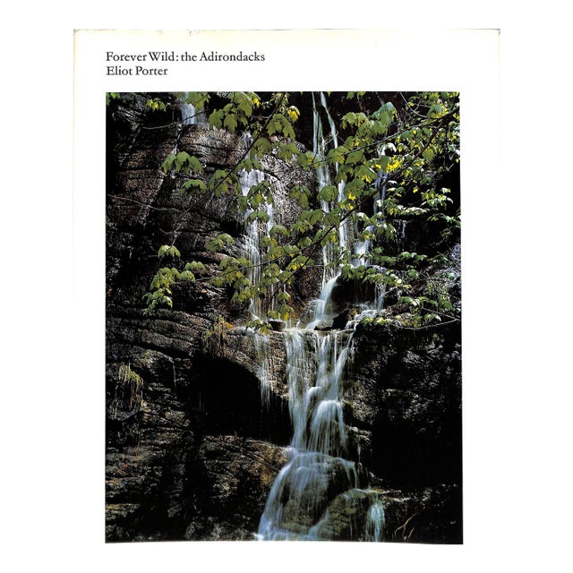 "Forever Wild: The Adirondacks" 1966 Porter, Eliot For Sale