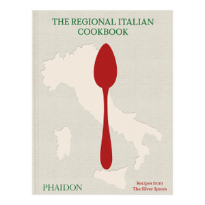 The Regional Italian Cookbook Recipes From the Silver Spoon