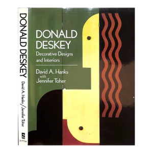 "Donald Deskey Decorative Designs and Interiors" 1987 Hanks, David A. With Toher, Jennifer