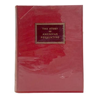 The Story of American Foxhunting by J. Blan Van Urk 1941 First Edition For Sale