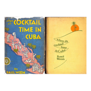 "When It's Cocktail Time in Cuba" 1928 Woon, Basil