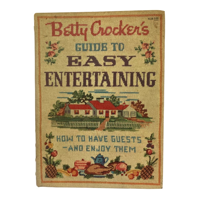 Betty Crocker’s Guide to Easy Entertaining / Rare First Edition For Sale