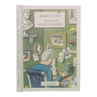 "Quelques Collectionneurs" 2013 Le-Tan, Pierre For Sale