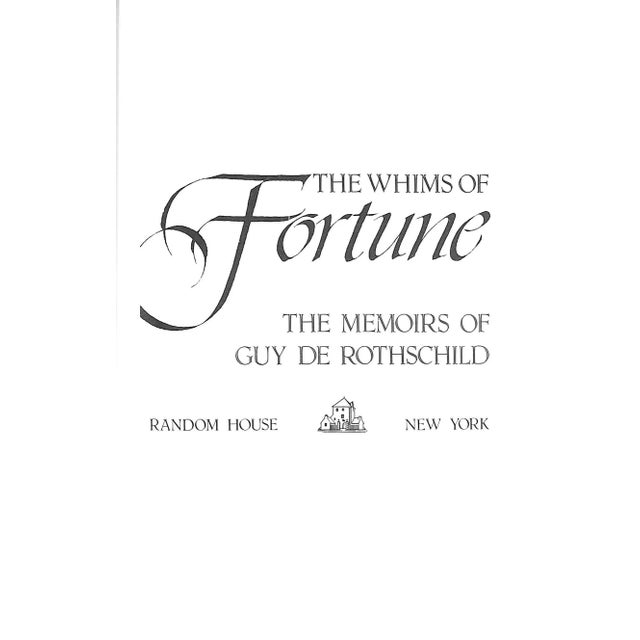 Traditional The Whims of Fortune: The Memoirs of Guy De Rothschild (Inscribed) For Sale - Image 3 of 12