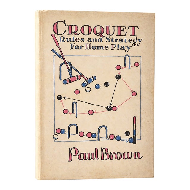 Croquet Rules and Strategy for Home Play by Paul Brown 1957 Book For Sale