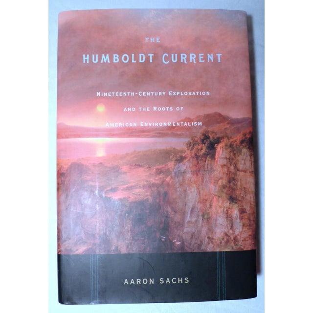 Title: the Humboldt Current - Nineteenth-Century Exploration and the Roots of American Environmentalism. Author: Aaron...