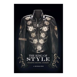 The King of Style: Dressing Michael Jackson by Michael Bush Hardcover Book NEW For Sale