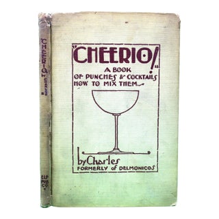 "Cheerio! A Book of Punches & Cocktails How to Mix Them" 1928 Charles Formerly of Delmonicos For Sale