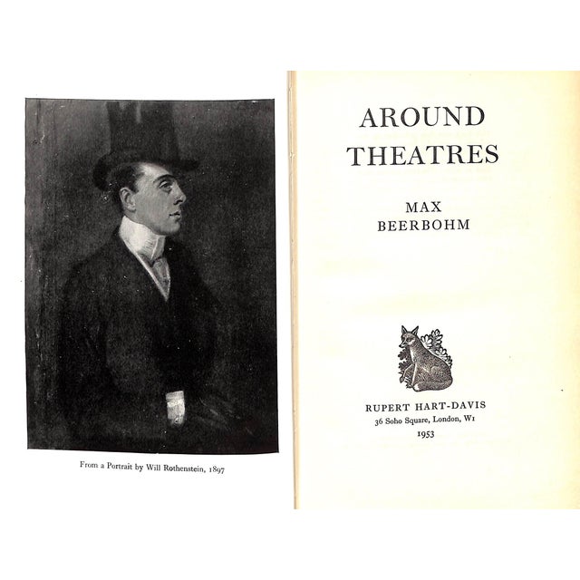 BEERBOHM, Max [583] pp. Rupert Hart-Davis Limited 1953 8 3/4" x 6" "Around Theatres" is a collection of reviews by Max...