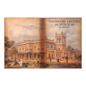 "Nineteenth Century Architecture in Britain" 1950 Turnor, Reginald