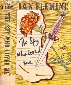 "The Spy Who Loved Me" Fleming, Ian